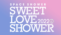 SPACE SHOWER SWEET LOVE SHOWER 2022